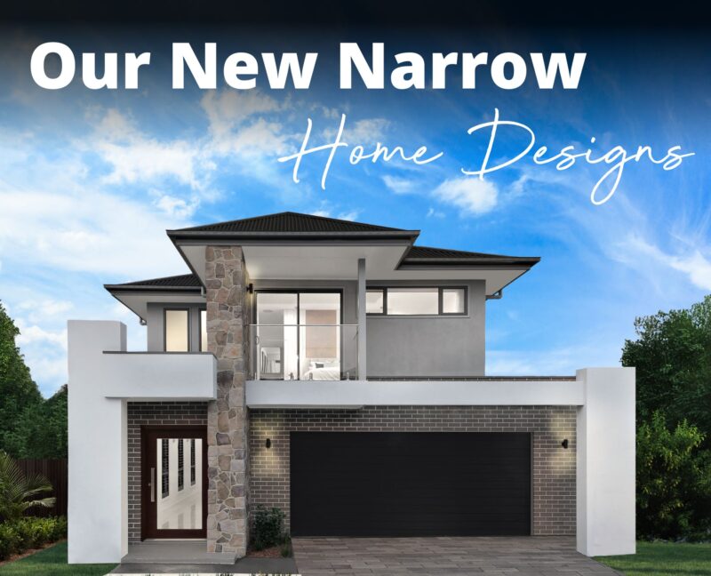 Introducing Our New Narrow Home Designs